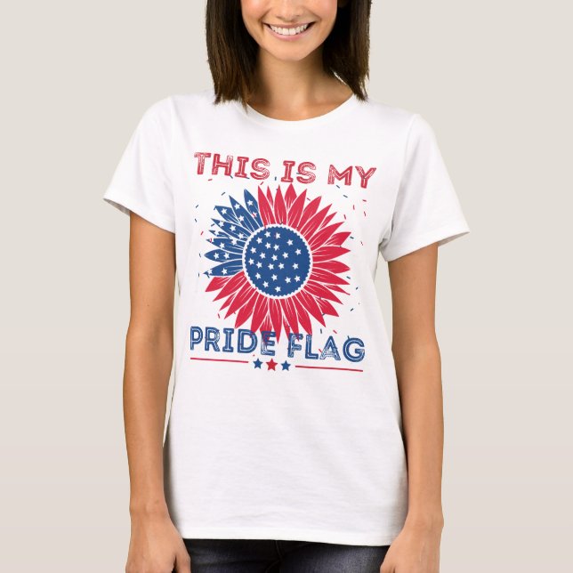 This Is My Pride Flag Freedom American 4th Of July T-Shirt (Front)