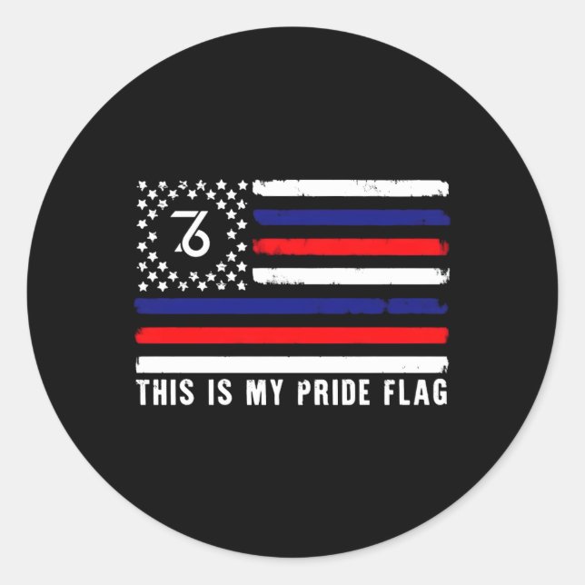 This Is My Pride Flag Usa American 1776 4Th Of Jul Classic Round Sticker (Front)