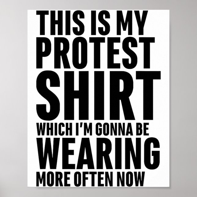 This Is My Protest Funny Sarcastic Humor  Poster (Front)