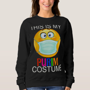 This is my Purim Costume funny Jewish Face Mask 1 Sweatshirt