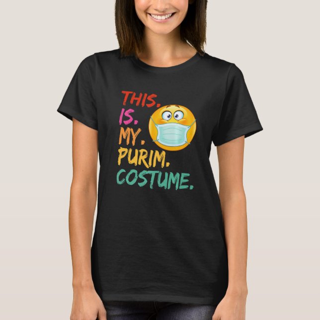 This Is My Purim Costume Funny Jewish Face Mask T-Shirt (Front)