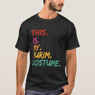 This is my Purim Costume funny T-Shirt