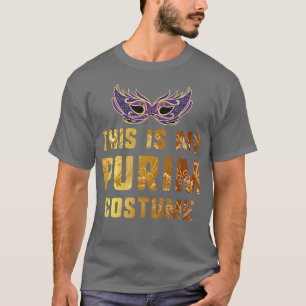 This Is My Purim Costume Jewish Happy Purim Holida T-Shirt