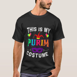 This Is My Purim Costume  Jewish Happy Purim T-Shirt