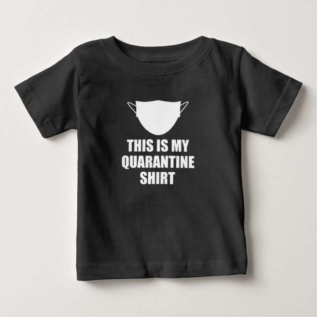 This Is My Quarantine Shirt Funny (Front)