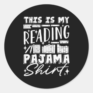 This Is My Reading Pajama Bedtime Reading Funny  Classic Round Sticker
