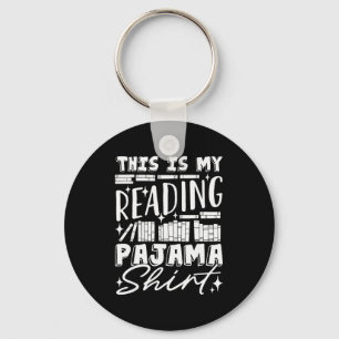 This Is My Reading Pajama Bedtime Reading Funny  Key Ring