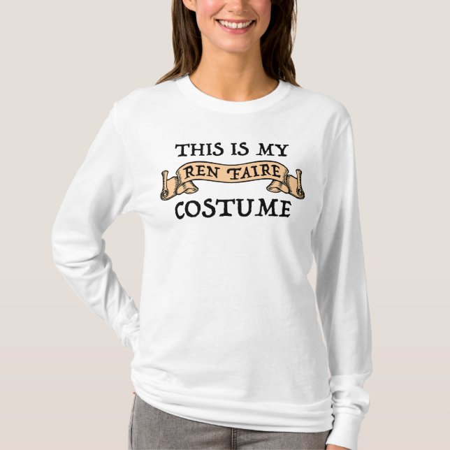 This Is My Ren Faire Costume T-Shirt (Front)