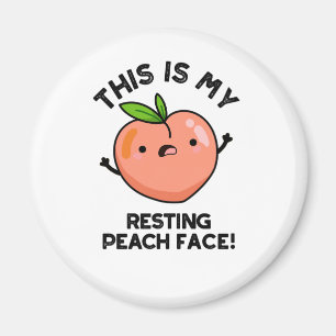 This Is My Resting Peach Face Pun Magnet