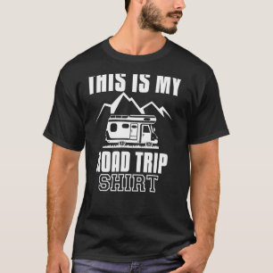 This Is My Road Trip  Motorhome Trailer Camping T-Shirt