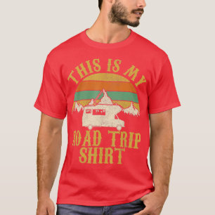 This Is My Road Trip RV Camping  Camper Gift  T-Shirt