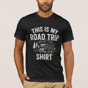 This Is My Road Trip Shirt - Adventure Travel & Ca