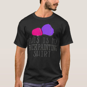 This is my rock painting T T-Shirt