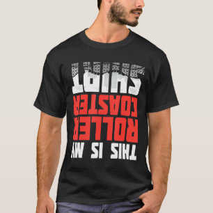 This Is My Roller Coaster Theme Park Carnival Rid T-Shirt