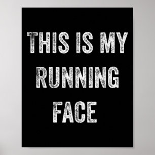 This Is My Running Face Funny Running Poster