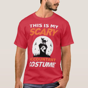 This is my scary accountant costume for Halloween T-Shirt
