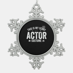 This is my Scary Actor Costume Halloween Pook Snowflake Pewter Christmas Ornament