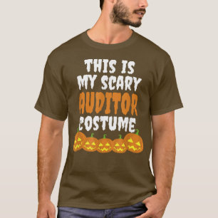 This is my scary Auditor funny Halloween T-Shirt