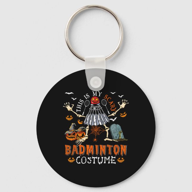 This Is My Scary Badminton Costume Halloween Skele Key Ring (Front)