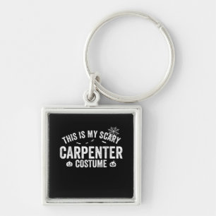 This is my Scary Carpenter Costume Halloween Key Ring