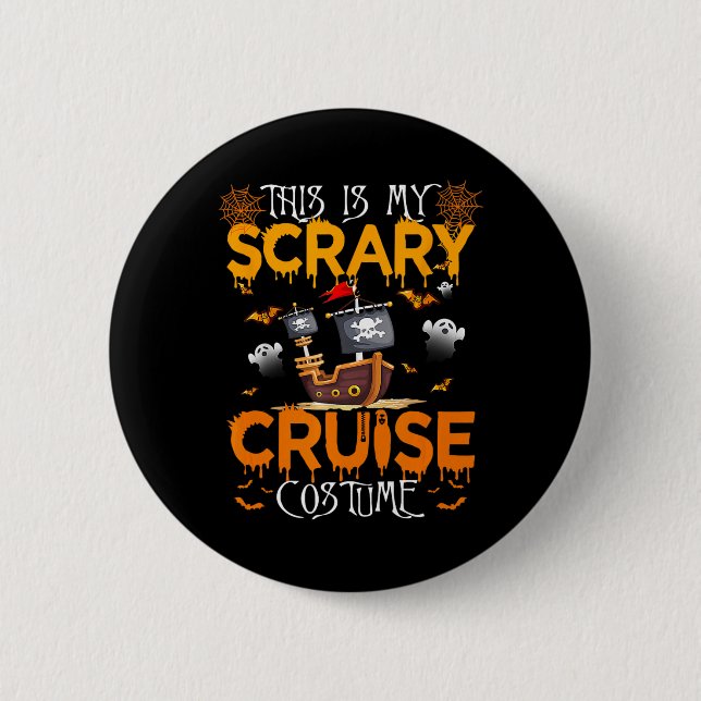 This Is My Scary Cruise Costume Halloween Sailing  6 Cm Round Badge (Front)