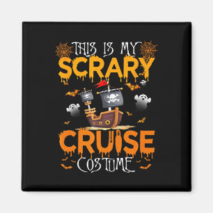 This Is My Scary Cruise Costume Halloween Sailing  Magnet