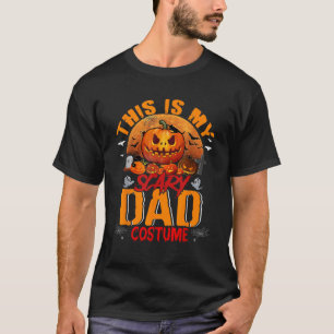 This Is My Scary Dad Costume Pumpkin Matching Fami T-Shirt