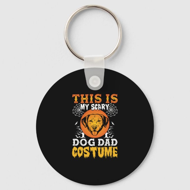 This is My Scary Dog Dad Costume Key Ring (Front)