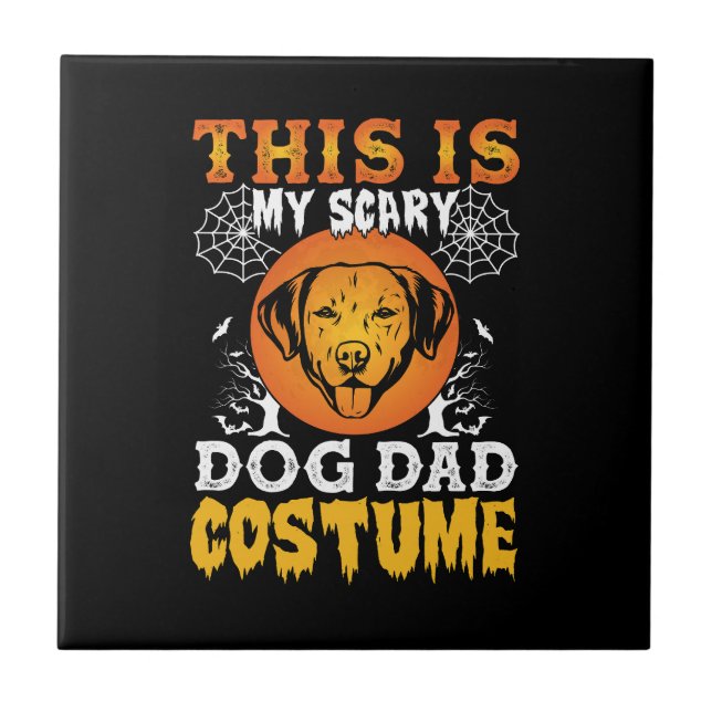 This is My Scary Dog Dad Costume Tile (Front)
