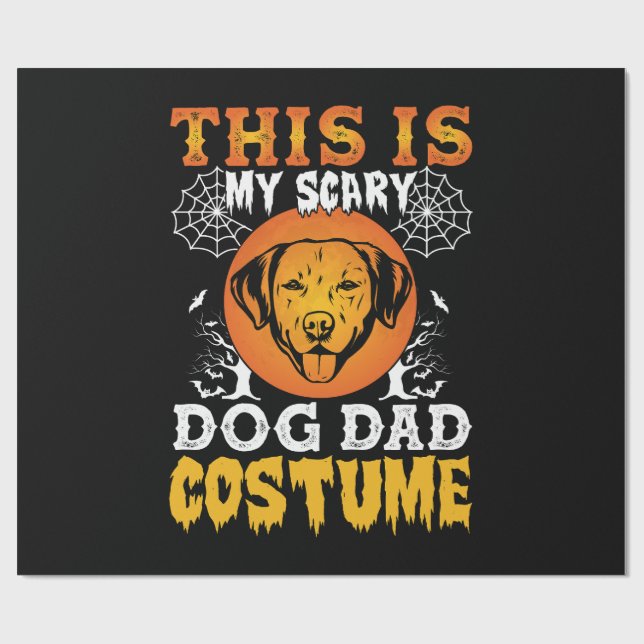 This is My Scary Dog Dad Costume Wrapping Paper (Flat)