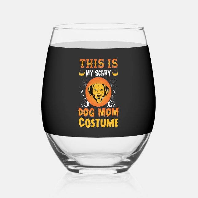 This is My Scary Dog Mum Costume Stemless Wine Glass (Front)