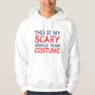 This Is My Scary Donald Trump Costume Hoodie