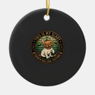 This Is My Scary French Bulldog Costume Halloween Ceramic Tree Decoration