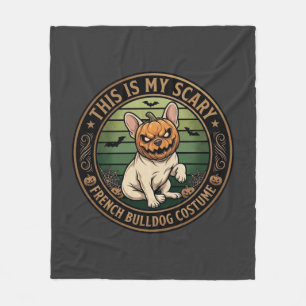 This Is My Scary French Bulldog Costume Halloween Fleece Blanket