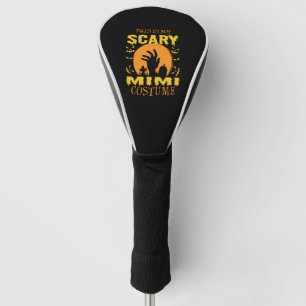 This Is My Scary Mimi Costume Halloween Golf Head Cover