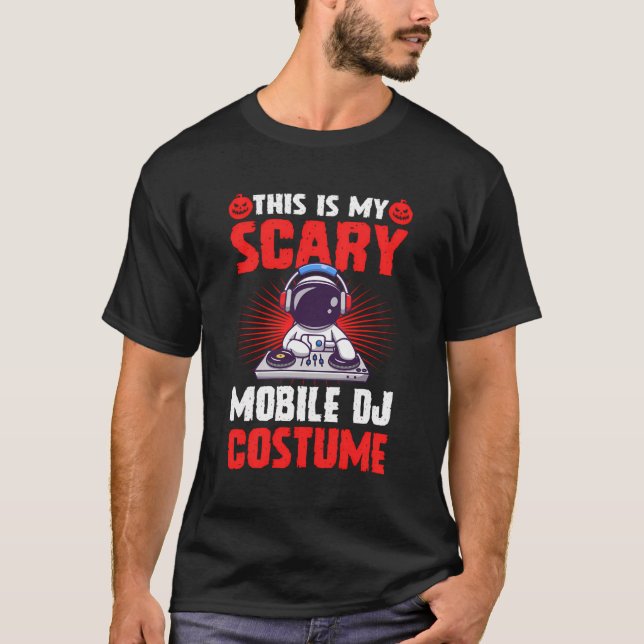 This Is My Scary Mobile Dj Costume Funny Halloween T-Shirt (Front)