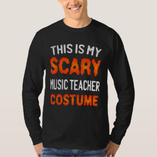 This Is My Scary Music Teacher Costume Funny Hallo T-Shirt