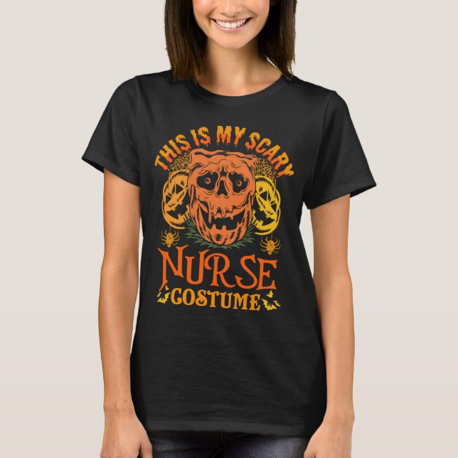 This Is My Scary Nurse Costume Funny Halloween T-Shirt (Front)