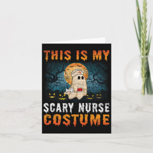 This Is My Scary Nurse Costume Halloween Men Women Card