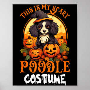 This is my scary poodle costume poster