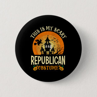 This Is My Scary Republican Costume Halloween 6 Cm Round Badge