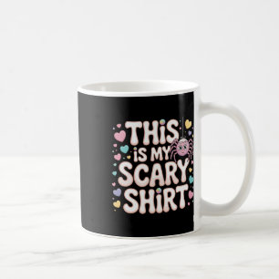 This Is My Scary Shirt Halloween Spider Fun Saying Coffee Mug