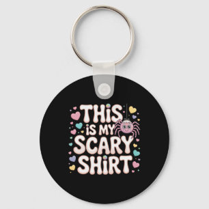 This Is My Scary Shirt Halloween Spider Fun Saying Key Ring
