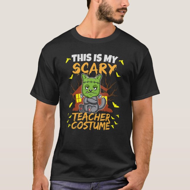 This Is My Scary Teacher Costume School Educator H T-Shirt (Front)