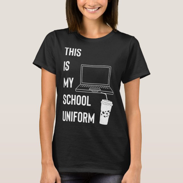 This Is My School Uniform Remote Learning T-Shirt (Front)