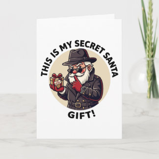 This Is My Secret Santa Gift – Funny Christmas Spy Card