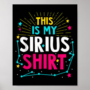 This Is My Sirius - Constellation Star Quote Poster