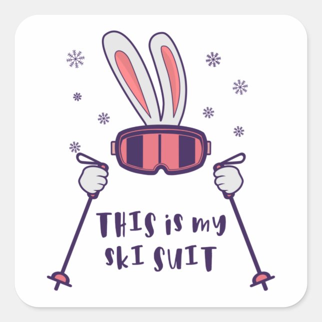 This is my Ski Suit Skiing Rabbit with ski poles Square Sticker (Front)