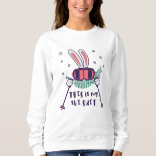 This is my Ski Suit Skiing Rabbit with ski poles Sweatshirt