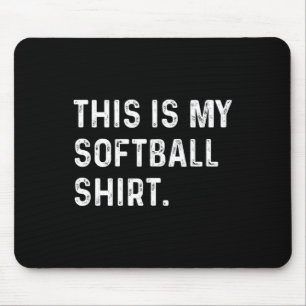 This Is My Softll Shirt - Player Mom Dad Pitcher T Mouse Mat